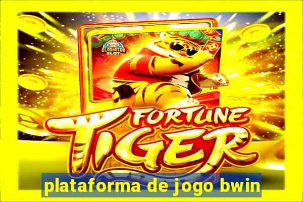 plataforma de jogo bwin